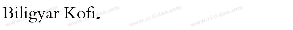 Biligyar Kofi字体转换